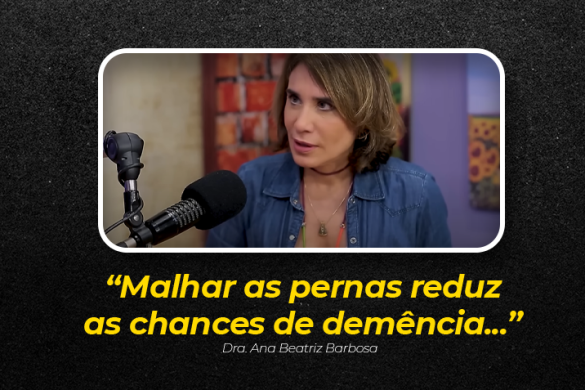 malhar as pernas reduz as chances de demência